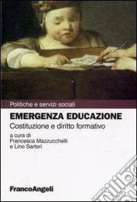Emergenza educazione. Costituzione e diritto formativo