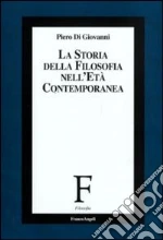 La storia della filosofia nell'età contemporanea
