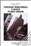 Processi territoriali e nuove filiere urbane libro di Faccioli M. (cur.)