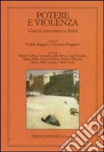 Potere e violenza. Guerra, terrorismo e diritti libro