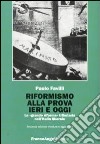 Riformismo alla prova ieri e oggi. La «grande riforma» tributaria nell'Italia liberale libro