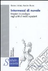 Intermezzi di nuvole. Emozioni in oncologia negli scritti di medici e pazienti libro di Aitini Enrico Barni Sandro