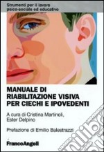 Manuale di riabilitazione visiva per ciechi e ipovedenti libro