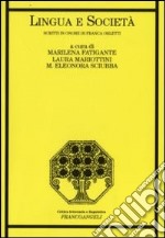 Lingua e società. Scritti in onore di Franca Orletti