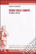 Teorie delle comete. Da Galileo a Newton