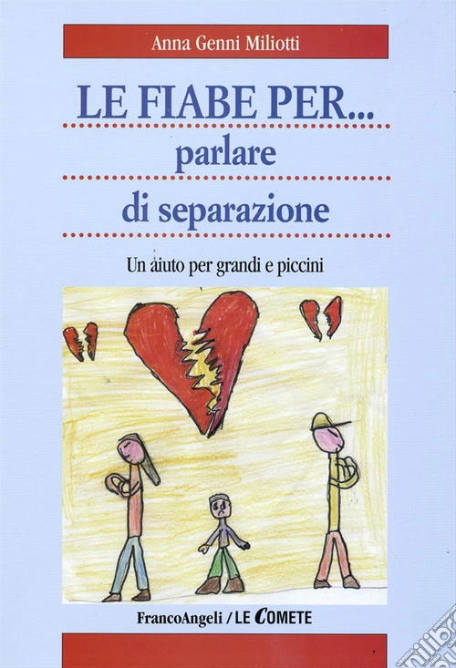 Le fiabe per... parlare di separazione. Un aiuto per grandi e piccini