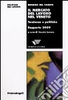 Il Mercato del lavoro nel Veneto. Tendenze e politiche. Rapporto 2009 libro di Veneto Lavoro (cur.)