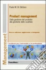 Product management. Dalla gestione del prodotto alla gestione dello scambio libro