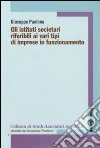 Gli istituti societari riferibili ai vari tipi di imprese in funzionamento libro