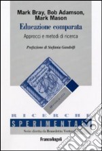 Educazione comparata. Approcci e metodi di ricerca libro