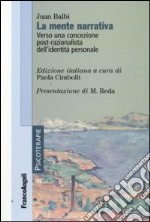 La mente narrativa. Verso una concezione post-razionalista dell'identità personale libro