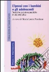 L'Ipnosi con i bambini e gli adolescenti. Tecniche psicoterapeutiche in età evolutiva libro