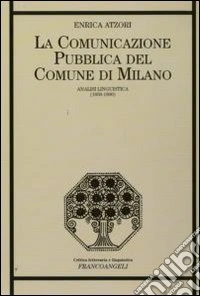 La comunicazione pubblica del Comune di Milano. Analisi linguistica (1859-1890)
