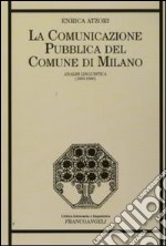 La comunicazione pubblica del Comune di Milano. Analisi linguistica (1859-1890) libro