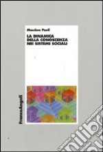 La dinamica della conoscenza nei sistemi sociali libro