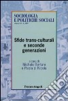 Sfide trans-culturali e seconde generazioni libro