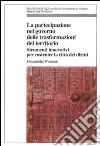 La Partecipazione nel governo delle trasformazioni del territorio. Strumenti innovativi per costruire la città dei diritti libro