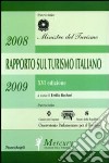 Sedicesimo rapporto sul turismo italiano 2007-2008 libro