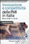 Innovazione e competitività delle PMI in Italia. Metodi e modelli di mercato libro