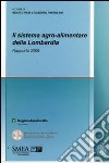 Il sistema agro-alimentare della Lombardia. Rapporto 2009 libro