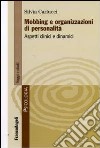 Mobbing e organizzazioni di personalità. Aspetti clinici e dinamici libro