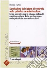 L'evoluzione dei sistemi di controllo nella pubblica amministrazione libro