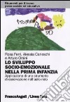 Lo Sviluppo socio-emozionale nella prima infanzia. Applicazione di uno strumento di osservazione nell'asilo nido libro