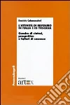 L'attività di restauro in Italia e in Toscana. Quadro di sintesi, prospettive e fattori di successo libro