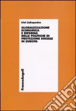 Globalizzazione economica e riforma delle politiche di protezione sociale in Europa