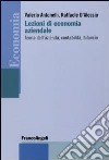 Lezioni di economia aziendale. Teoria dell'azienda, contabilità, bilancio libro