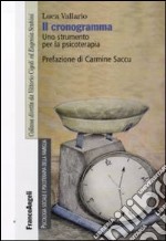 Il Cronogramma. Uno strumento per la psicoterapia libro