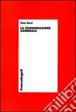 La Comunicazione aziendale libro