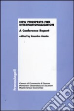 New prospects for internationalisation. A Conference Report libro