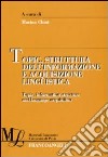 Topic, struttura dell'informazione e acquisizione linguistica libro di Chini M. (cur.)