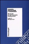 Sviluppo, innovazione e conoscenza. Strumenti per un'economia mediterranea libro