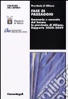 Fase di passaggio. Economia e mercato del lavoro in provincia di Milano. Rapporto 2008-2009 libro di Provincia di Milano (cur.)