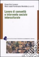 Lavoro di comunità e intervento sociale interculturale libro