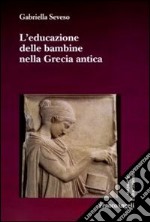 L'educazione delle bambine nella Grecia antica libro