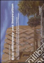 Eco-efficiency and innovation. Le architetture sostenibili di Sheppard Robson-The sustainable architectures of Sheppard Robson. Ediz. bilingue