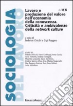 Lavoro e produzione del valore nell'economia della conoscenza libro