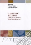 Narrative del male. Dalla fiction alla vita, dalla vita alla fiction libro