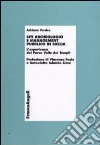 Siti archeologici e management pubblico in Sicilia. L'esperienza del parco Valle dei Templi libro