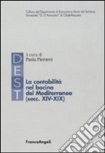 La contabilità nel bacino del Mediterraneo (secc. XIV-XIX) libro