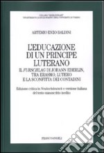 L'educazione di un principe luterano. Il Furschlag di Johann Eberlin, tra Erasmo, Lutero e la sconfitta dei contadini