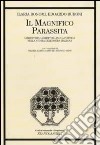 Il Magnifico parassita. Librettisti, libretti e lingua poetica nella storia dell'opera italiana libro