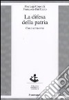 La Difesa della patria. Con e senza armi libro