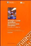 Strategie e scelte quotidiane per la sicurezza energetica. Il ruolo dei periti industriali. 6° Rapporto annuale sulla sicurezza in Italia libro di Censis-Cnpi (cur.)