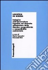 Logistica su misura. Indagine sull'innovazione logistica nel distretto calzaturiero delle Marche: competitività e compatiblità ambientale libro