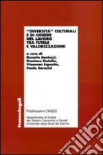 Diversità culturali e di genere nel lavoro tra tutele e valorizzazioni libro