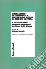 Integrazione di competenze a supporto dei sistemi di gestione costiera. Il caso Fish-Gate: Progetto Integrato di Gestione delle Risorse